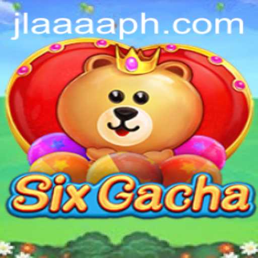 SixGacha: A Comprehensive Guide to the Latest Gaming Sensation